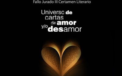 FALLO JURADO «UNIVERSO DE CARTAS DE AMOR Y/O DESAMOR»